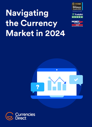 Navigating the Currency Market in 2024: Insights by Currencies Direct